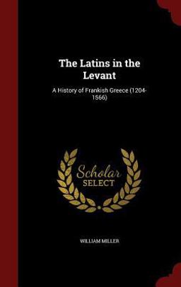 The Latins in the Levant