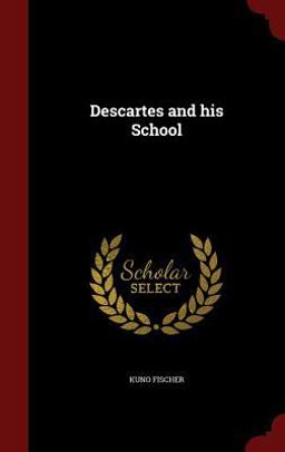 Descartes and His School
