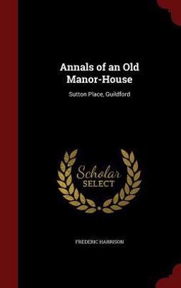 Annals of an Old Manor-House