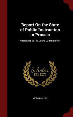 Report on the State of Public Instruction in Prussia