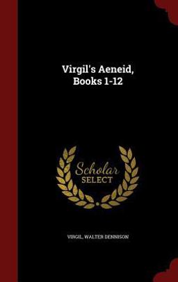 Virgil's Aeneid, Books 1-12