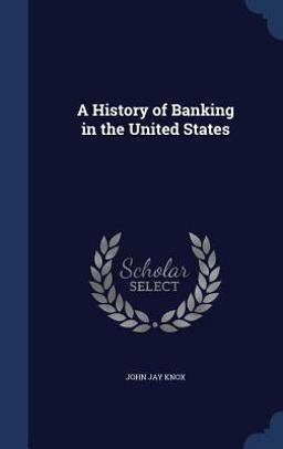 A History of Banking in the United States