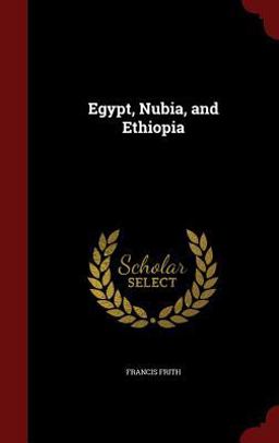Egypt, Nubia, and Ethiopia Egypt, Nubia, and Ethiopia