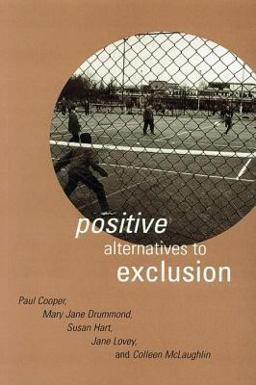Positive Alternatives to Exclusion Positive Alternatives to Exclusion