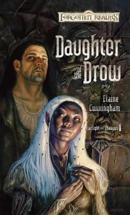 Daughter of the Drow: Starlight and Shadows, Book I