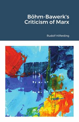 Böhm-Bawerk's Criticism of Marx