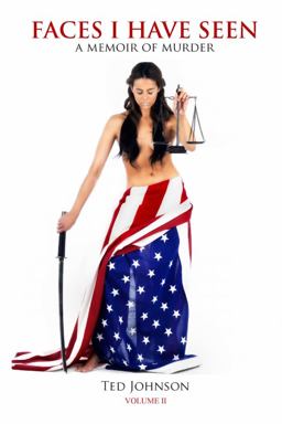 Faces I Have Seen - a Memoir of Murder Volume Ii