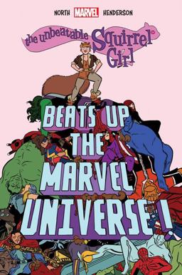 Unbeatable Squirrel Girl Beats up the Marvel Universe  9781302903039 Front Cover