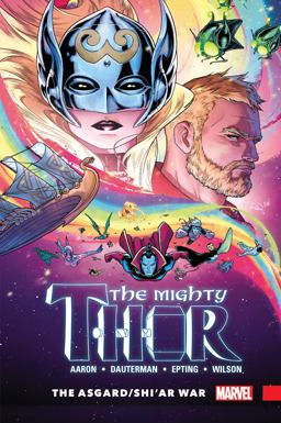 Mighty Thor Vol. 3: the Asgard/shi'ar War  9781302903091 Front Cover