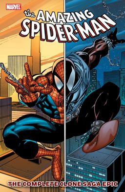 Spider-Man: the Complete Clone Saga Epic Book 1 [new Printing]