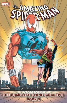 Spider-Man: the Complete Clone Saga Epic Book 5  9781302903695 Front Cover