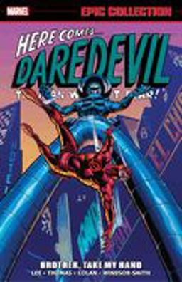 Daredevil Epic Collection: Brother, Take My Hand  9781302904258 Front Cover