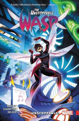 Unstoppable Wasp Vol. 1 Unstoppable!  9781302906467 Front Cover