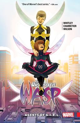 Unstoppable Wasp Vol. 2: Agents of G. I. R. L.  9781302906474 Front Cover