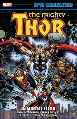Thor Epic Collection: in Mortal Flesh  9781302906986 Front Cover