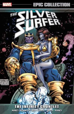 Silver Surfer Epic Collection: the Infinity Gauntlet