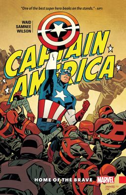 CAPTAIN AMERICA by WAID and SAMNEE: HOME of the BRAVE  9781302909925 Front Cover