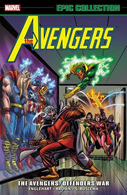 Avengers Epic Collection: the Avengers/Defenders War  9781302910006 Front Cover