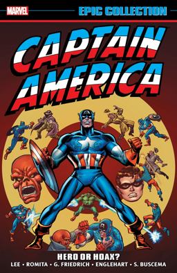 Captain America Epic Collection: Hero or Hoax?  9781302910037 Front Cover