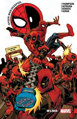 Spider-Man/deadpool Vol. 6: Wlmd  9781302910488 Front Cover