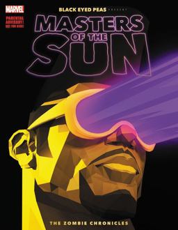 Black Eyed Peas Present: Masters of the Sun The Zombie Chronicles  9781302910846 Front Cover