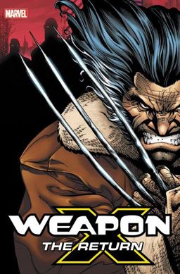 Weapon X: the Return Omnibus  9781302911829 Front Cover