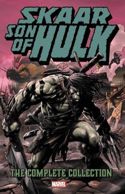 Skaar: Son of Hulk - the Complete Collection  9781302912475 Front Cover
