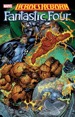 Heroes Reborn: Fantastic Four [new Printing]  9781302913335 Front Cover