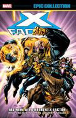 X-Factor Epic Collection: All-new, All-different X-factor  9781302913861 Front Cover
