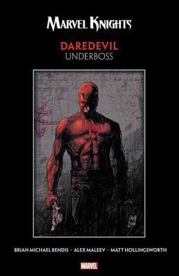 Marvel Knights Daredevil by Bendis and Maleev: Underboss