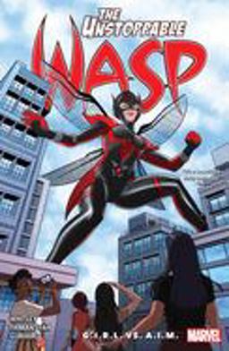 The Unstoppable Wasp