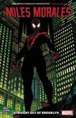 Miles Morales - Spider-man 1:  9781302914783 Front Cover