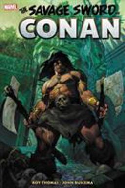 Savage Sword of Conan: the Original Marvel Years Omnibus Vol. 2