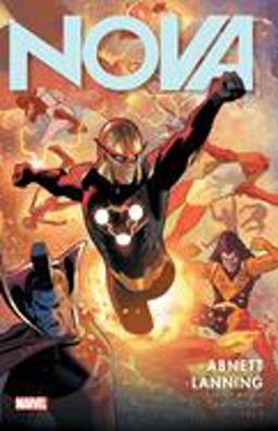 NOVA by ABNETT and LANNING: the COMPLETE COLLECTION VOL. 2