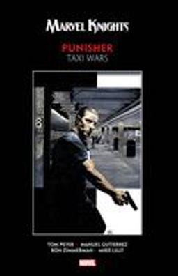 MARVEL KNIGHTS PUNISHER by PEYER and GUTIERREZ: TAXI WARS