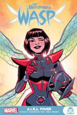 The Unstoppable Wasp: G. I. R. L. Power