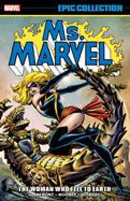 Ms. Marvel Epic Collection: the Woman Who Fell to Earth