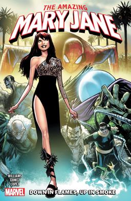 Amazing Mary Jane Vol. 1: down in Flames, up in Smoke