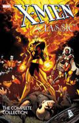 X-Men Classic: the Complete Collection Vol. 2