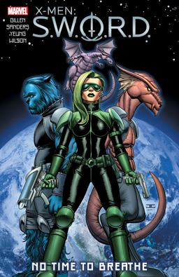 X-Men: S. W. O. R. D. - No Time to Breathe [new Printing]