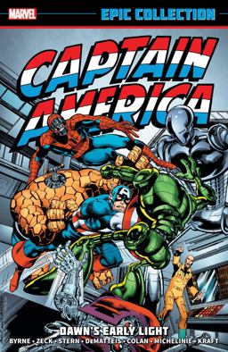 Captain America Epic Collection: Dawn's Early Light [new Printing]
