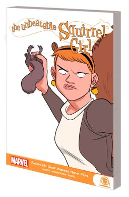 The Unbeatable Squirrel Girl: Squirrels Just Wanna Have Fun