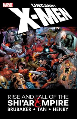 UNCANNY X-MEN: RISE and FALL of the SHI'AR EMPIRE [NEW PRINTING]