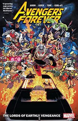 Avengers Forever Vol. 1: the Lords of Earthly Vengeance