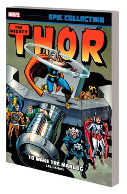 Thor Epic Collection: to Wake the Mangog [new Printing]