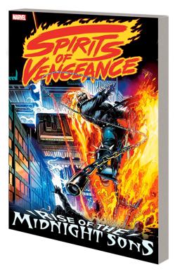 Spirits of Vengeance: Rise of the Midnight Sons [new Printing]