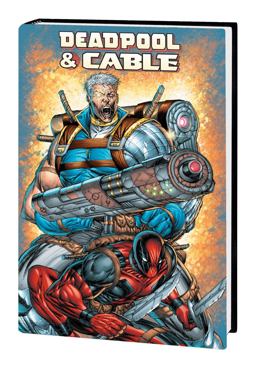 DEADPOOL and CABLE OMNIBUS [NEW PRINTING]