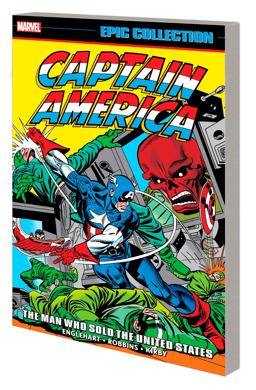 Captain America Epic Collection: the Man Who Sold the United States