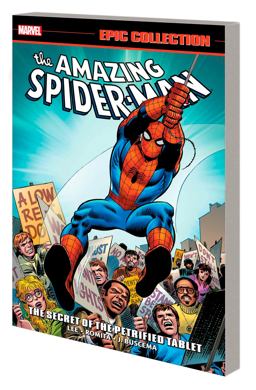 Amazing Spider-Man Epic Collection: the Secret of the Petrified Tablet [new Printing]