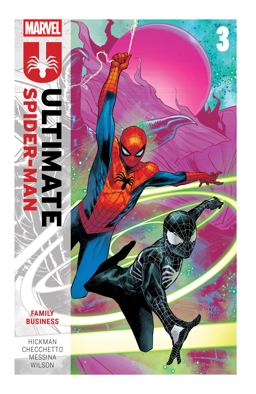 Ultimate Spider-Man by Jonathan Hickman Vol. 3: Family Business
